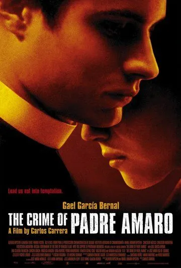 Тайна отца Амаро / El crimen del padre Amaro (2002)