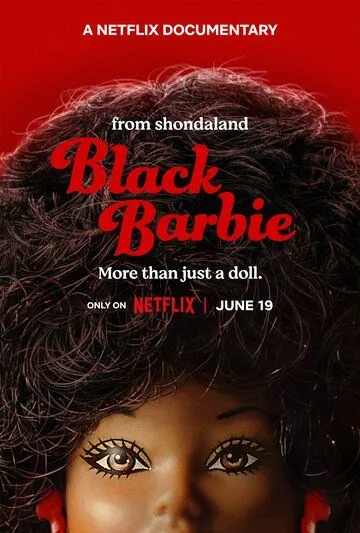 Темнокожая Барби / Black Barbie: A Documentary (2023)