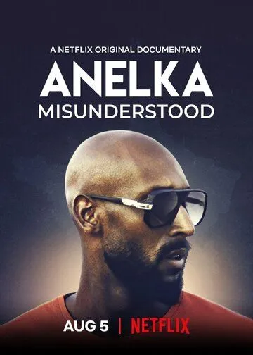 Анелька: Непонятый / Anelka: Misunderstood (2020)