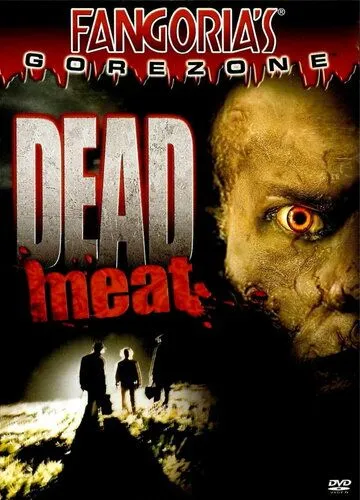 Мертвечина / Dead Meat (2004)