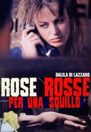 Скандальные связи / Rose rosse per una squillo (1993)