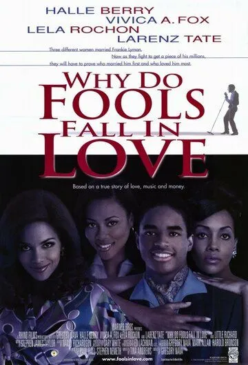 Почему дураки влюбляются / Why Do Fools Fall in Love (1998)