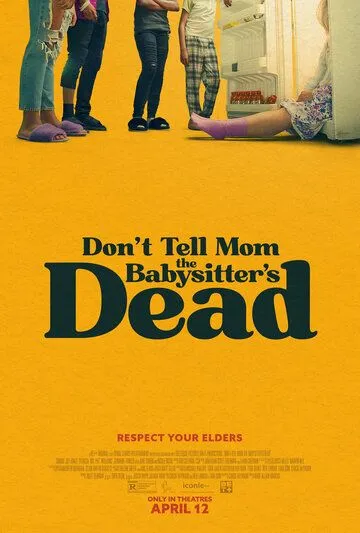 Не говори маме, что няня умерла / Don't Tell Mom the Babysitter's Dead (2024)