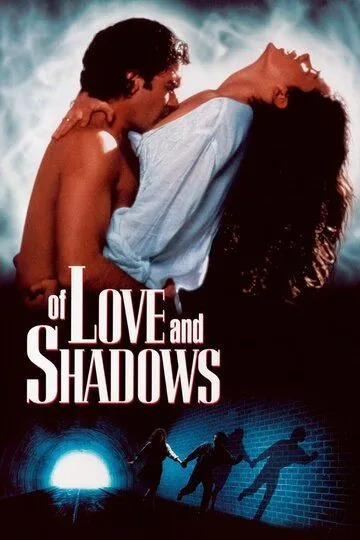 Любовь и мрак / Of Love and Shadows (1994)