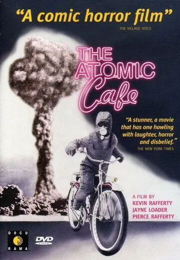 Атомное кафе / The Atomic Cafe (1982)