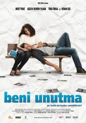 Не забывай меня / Beni Unutma (2011)