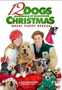 12 рождественских собак: Спасение приюта для щенков / 12 Dogs of Christmas: Great Puppy Rescue (2012)