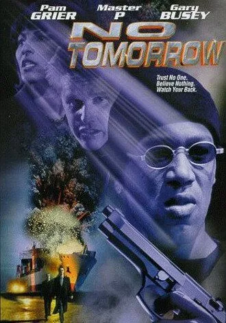 Завтра не придет никогда / No Tomorrow (1999)