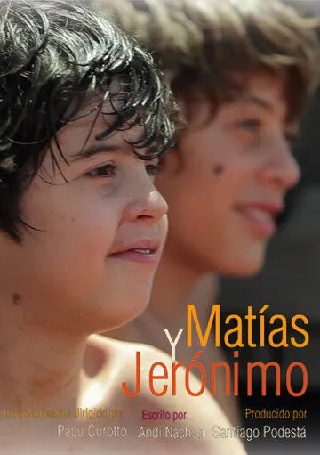 Матиас и Херонимо / Matías y Jerónimo (2015)