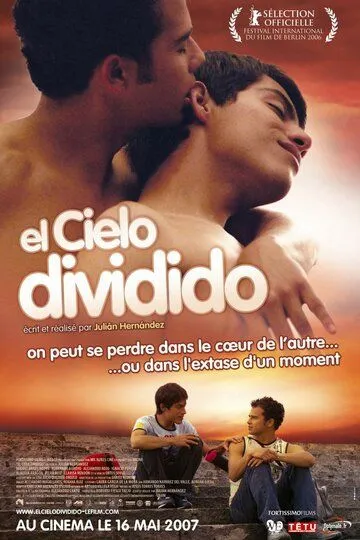 Расколотое небо / El cielo dividido (2006)