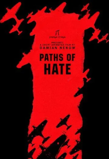 Пути ненависти / Paths of Hate (2010)