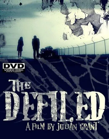 Оскверненный / The Defiled (2010)