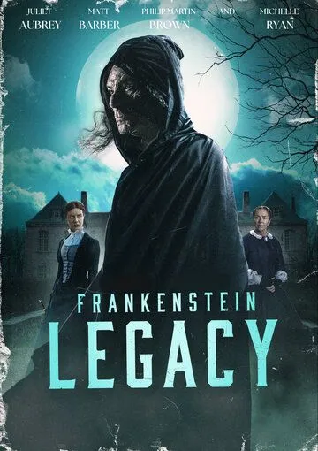 Франкенштейн: Воскрешение / Frankenstein: Legacy (2024)