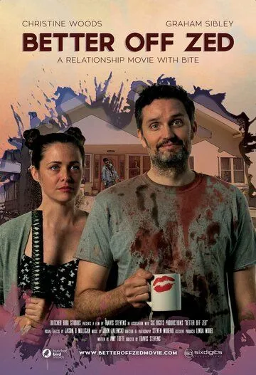 Так даже лучше / Better Off Zed (2018)