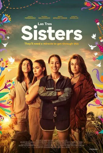 Три сестры / Las Tres Sisters