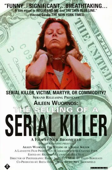 Эйлин Уорнос: Продажа серийной убийцы / Aileen Wuornos: The Selling of a Serial Killer (1992)
