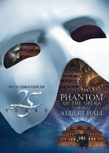 Призрак оперы в Королевском Алберт-холле / The Phantom of the Opera at the Royal Albert Hall (2011)