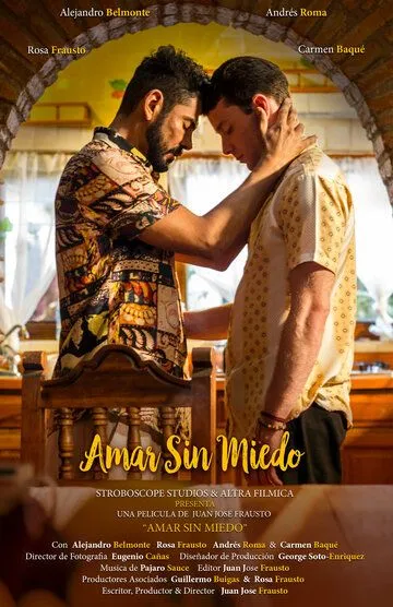 Любовь без страха / Amar sin miedo (2022)