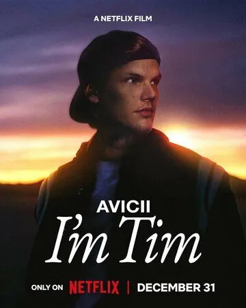 Avicii. Я - Тим / Avicii - I'm Tim (2024)
