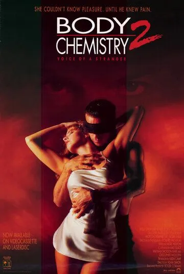 Химия тела 2: Голос незнакомца / Body Chemistry II: The Voice of a Stranger (1991)