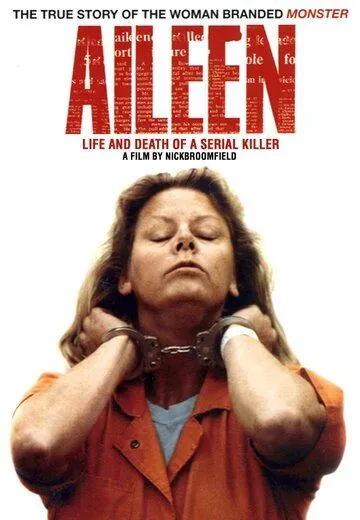 Эйлин: Жизнь и смерть серийного убийцы / Aileen: Life and Death of a Serial Killer (2003)