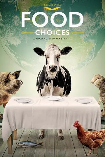 Выбор еды / Food Choices (2016)