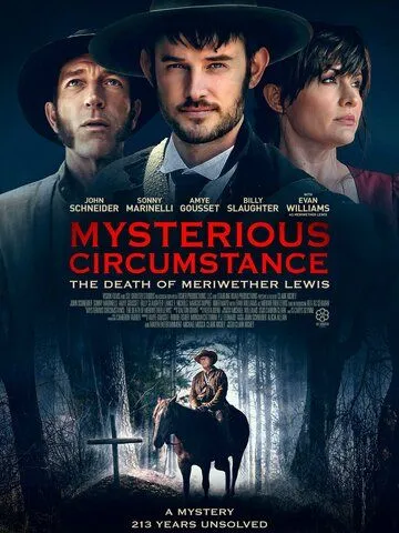 Mysterious Circumstance: The Death of Meriwether Lewis / (2022)