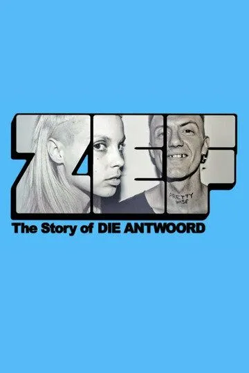 ZEF: The Story of Die Antwoord / (2024)