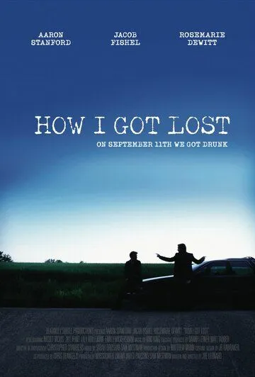 Как я заблудился / How I Got Lost (2009)