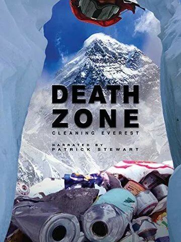 Зона смерти: Очищая Эверест / Death Zone: Cleaning Mount Everest (2018)