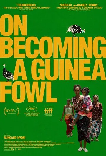 Как стать цесаркой / On Becoming a Guinea Fowl (2024)