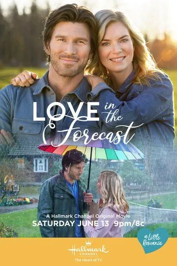 Прогноз на любовь / Love in the Forecast (2020)