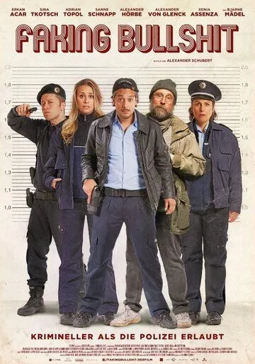 Полный бред - криминальнее некуда! / Faking Bullshit - Krimineller als die Polizei erlaubt! (2020)