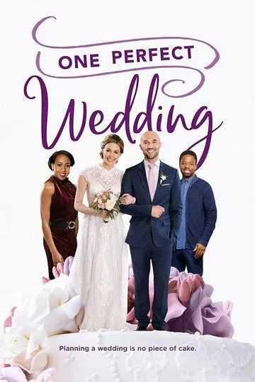 Одна идеальная свадьба / One Perfect Wedding (2021)