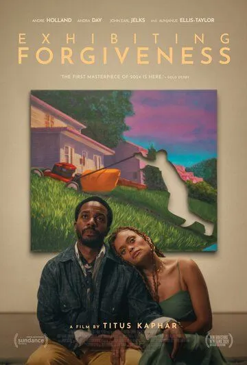 Выставка прощения / Exhibiting Forgiveness (2024)