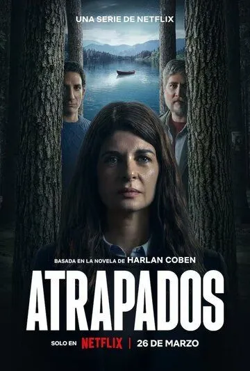 Попавшие в ловушку / Atrapados (2025)