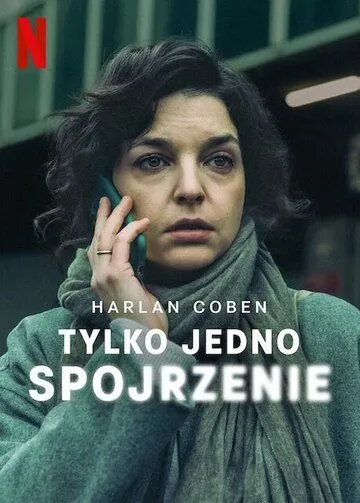 Лишь один взгляд / Tylko jedno spojrzenie (2025)
