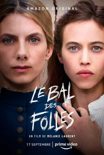 Бал безумных женщин / Le bal des folles (2021)