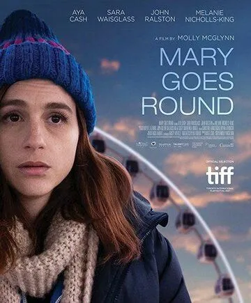 Мэри возвращается / Mary Goes Round (2017)