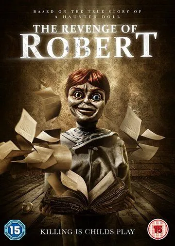 Месть куклы Роберт / The Legend of Robert the Doll (2018)