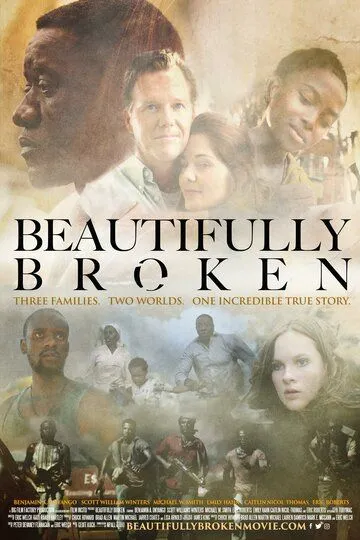 Красиво сломленные / Beautifully Broken (2018)