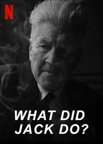 Что сделал Джек? / What Did Jack Do? (2017)