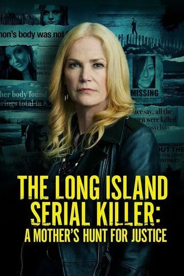 Лонг-Айлендский серийный убийца: Охота матери за справедливостью / The Long Island Serial Killer: A Mother's Hunt for Justice (2021)
