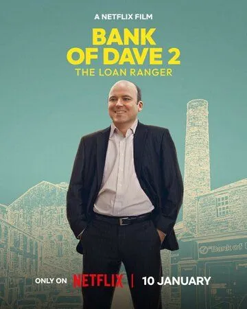 Банк Дэйва 2 / Bank of Dave 2: The Loan Ranger (2025)